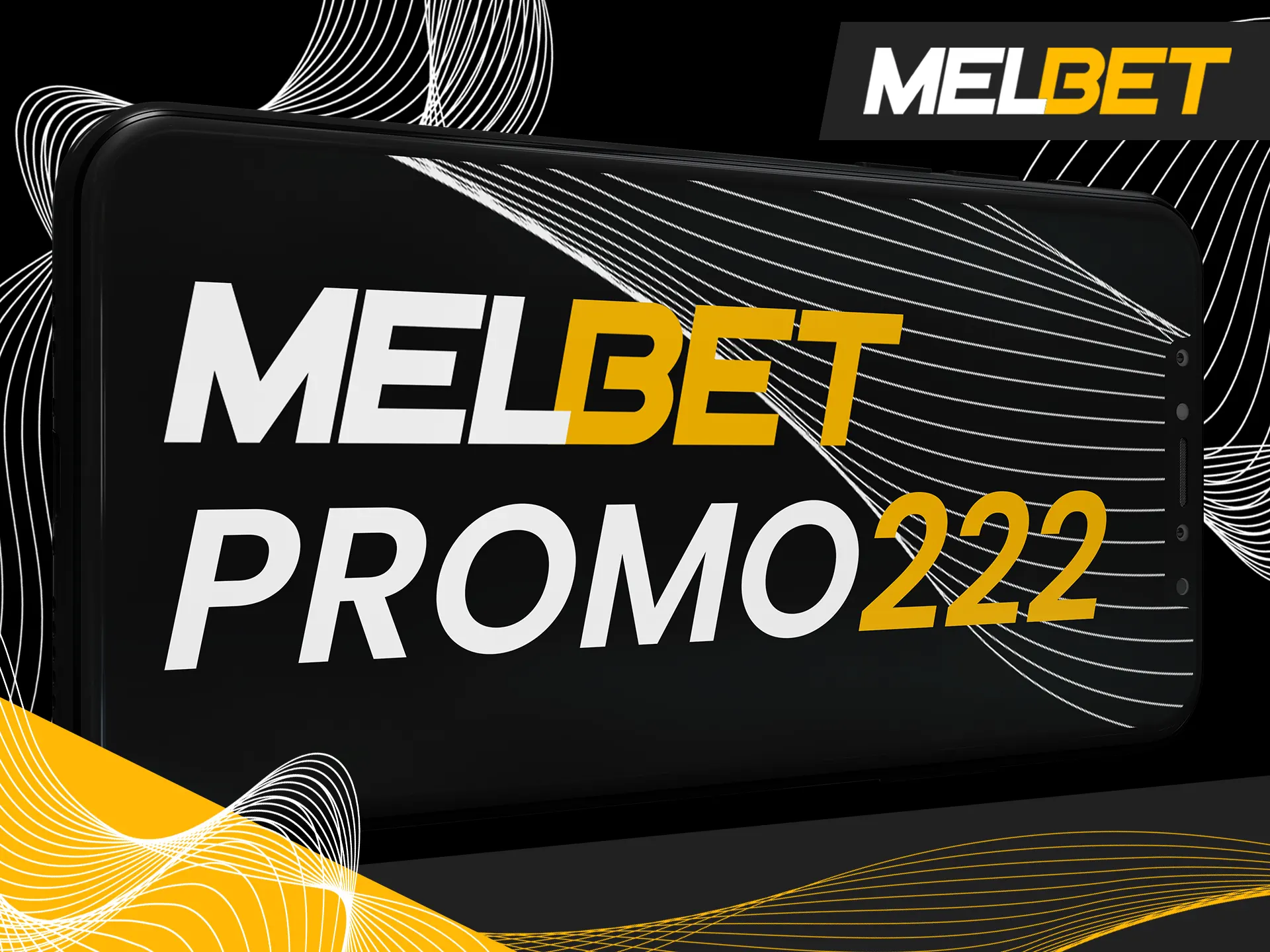 Use Melbet promocode when register new account.